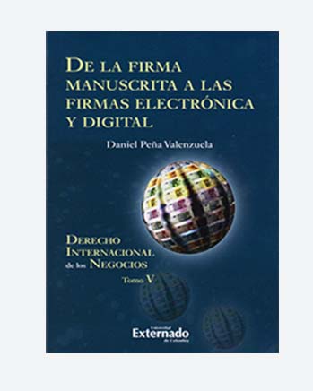 “De la firma manuscrita a las firmas electrónica y digital” de Daniel Peña
