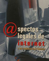 Aspectos legales de internet y del comercio electrónico (2001)