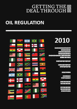 Getting the Deal Through – Oil Regulation 2010